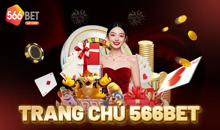 Nhà Cái 566Bet - Website Cá Cược Online Uy Tín Nhất Toàn Quốc
